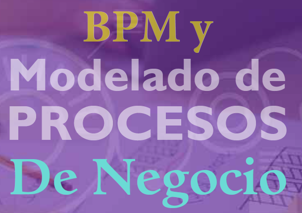 BPM y Modelado de Procesos de Negocio (en Línea)